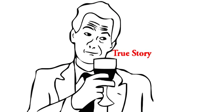 True Story meme card