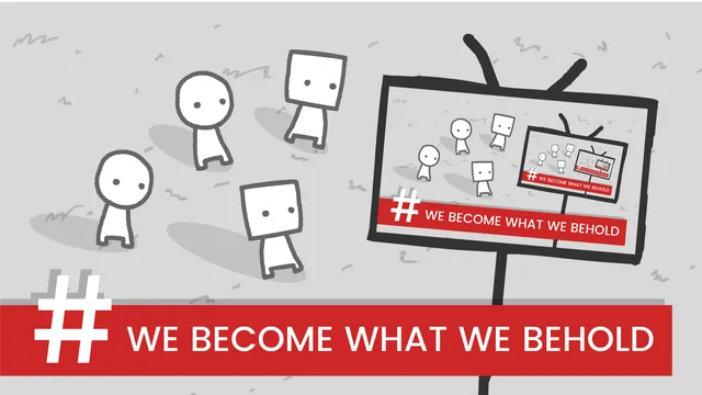Carte meme We Become What We Behold