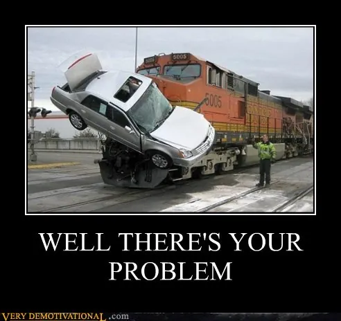 Well, There's Your Problem meme card