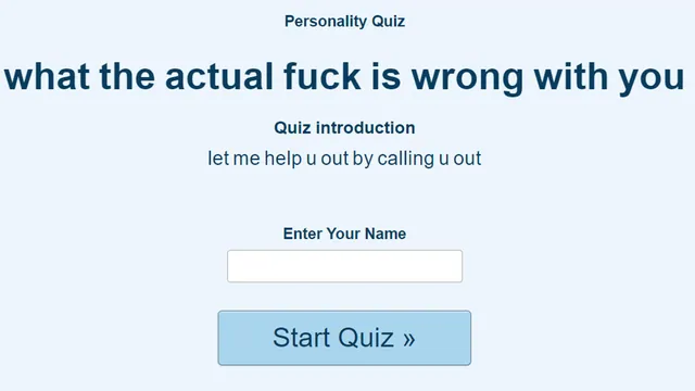 What the Actual Fuck is Wrong With You Quiz meme card