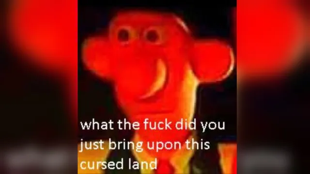 Carte meme What the Fuck Did You Just Bring Upon This Cursed Land