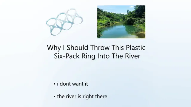 Carte meme Why I Should Throw This Plastic Six-Pack Ring Into the River