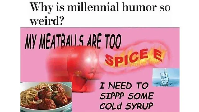 Why Is Millennial Humor So Weird? meme card