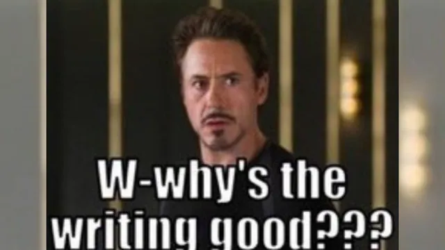 Carte meme Why’s The Writing Good?
