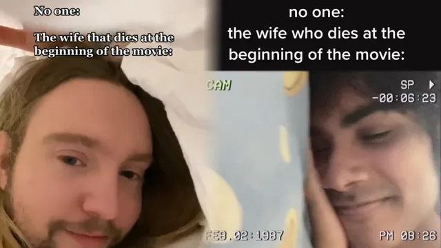 Wife Who Dies at the Beginning of the Movie meme card