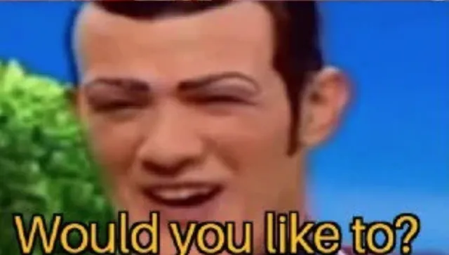 Carte meme Would You Like To?