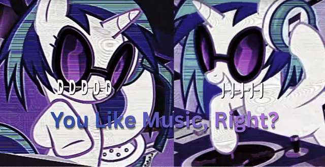 You Like Music Right? / PONYCRISIS meme card