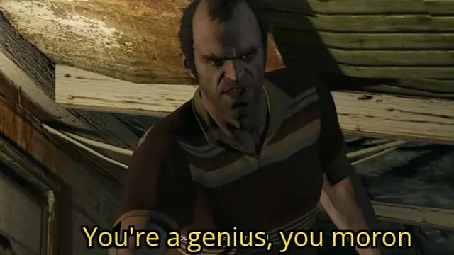 You're a Genius, You Moron meme card
