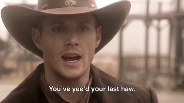 Carte meme You’ve Yeed Your Last Haw