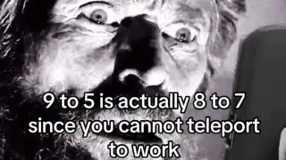 9 to 5 Is Actually 8 to 7 meme card, common rarity
