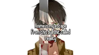 Anime Is My Escape From This Bullshit Called Reality meme card, common rarity