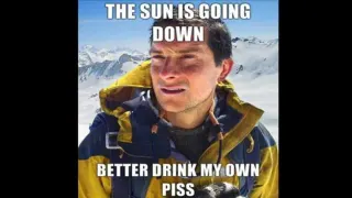 Carte meme Bear Grylls / Better Drink My Own Piss, rareté mythique