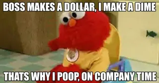 Boss Makes a Dollar, I Make a Dime meme card, rare rarity