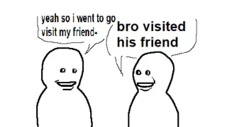 Bro Visited His Friend / Friendpilled Visitmaxxer meme card, epic rarity