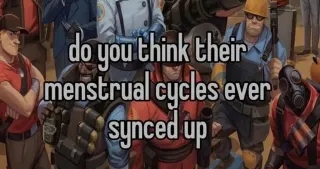 Do You Think Their Periods Ever Synced Up? meme card, common rarity
