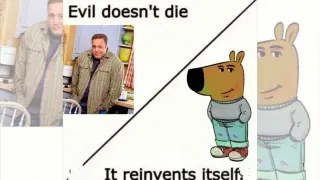 Evil Doesn't Die, It Reinvents Itself meme card, common rarity