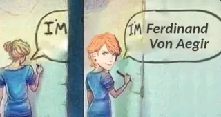 I Am Ferdinand Von Aegir meme card, common rarity