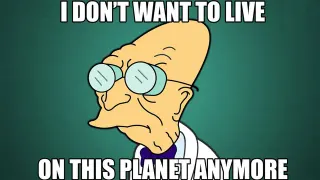 I Don't Want to Live on This Planet Anymore meme card, legendary rarity