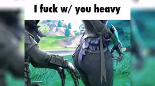I Fuck W/ You Heavy Fortnite GIF meme card, rare rarity