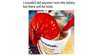 I Wouldn't Tell Anyone I Won The Lottery, But There Will Be Hints meme card, common rarity