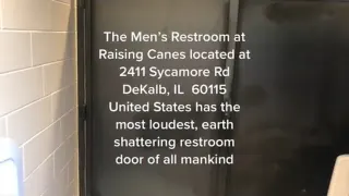 Loudest Bathroom Door on Earth at Raising Cane's in Dekalb, Illinois meme card, common rarity