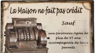 Carte meme La maison ne fait pas crédit (sauf à 95 ans), rareté commune