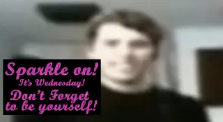 Carte meme Sparkle On! It’s Wednesday! Don’t Forget To Be Yourself!, rareté commune