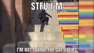 STFU I'm Not Taking The Gay Stairs meme card, common rarity