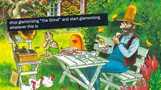 Stop Glamorizing "The Grind" And Start Glamorizing Whatever This Is meme card, common rarity