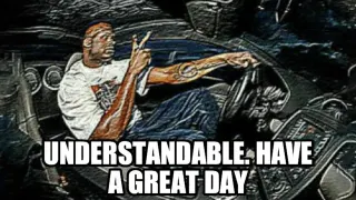 Understandable, Have a Nice Day meme card, epic rarity