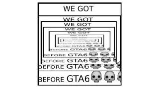 We Got X Before GTA 6 meme card, common rarity