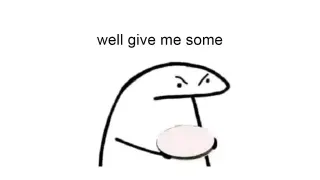 Carte meme Well Give Me Some, rareté commune