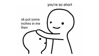 "You're So Short," "Put Some Inches In Me Then" meme card, common rarity